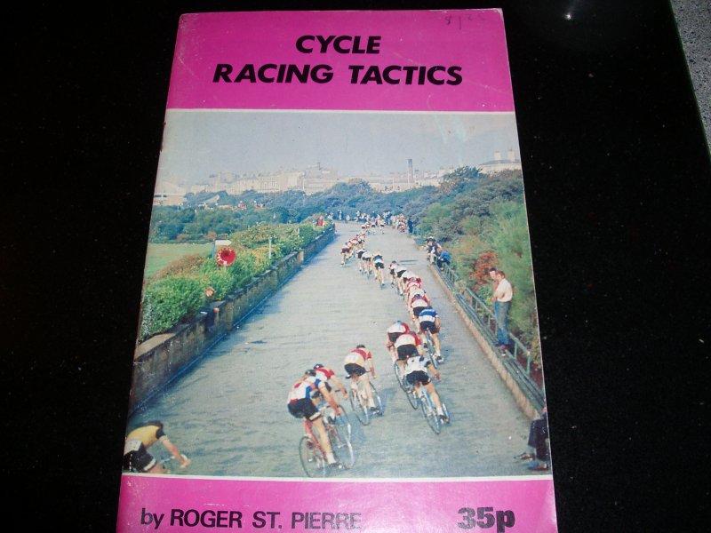 Pierre, Roger St. - Cycle racing tactics