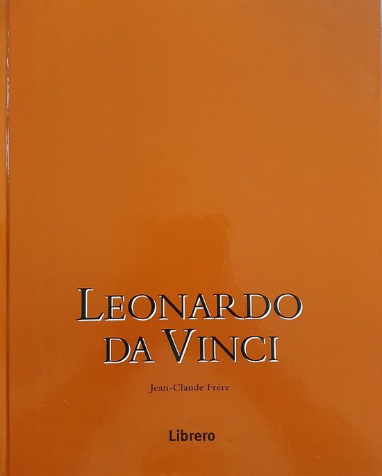 Jean-Claude Frère - Leonardo da Vinci