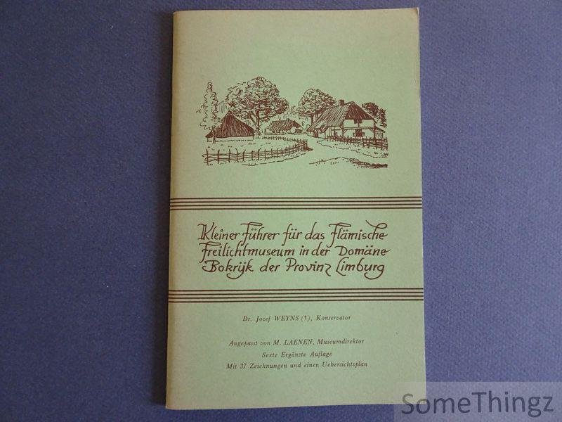 Weyns, Jozef / M. Laenen und F. van Winkel. - Kleiner Führer für das Flämische Freilichtmuseum in der Domäne Bokrijk der Provinz Limburg.