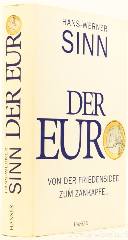 SINN, H.W. - Der Euro. Von der Friedensidee zum Zankapfel.