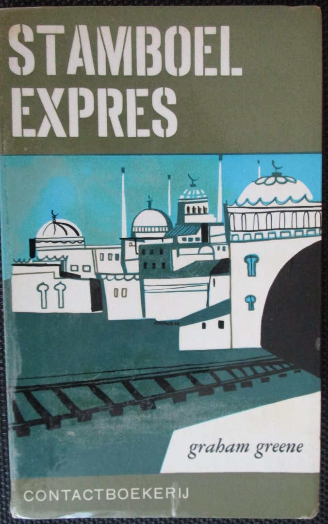 Greene, Graham - Stamboel Expres