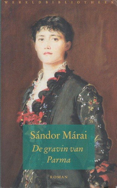 Márai, Sándor - De gravin van Parma.