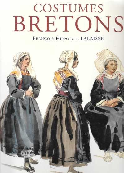 Francois-Hippolyte Lalaisse (Philippe Le Stum) - Costumes Bretons