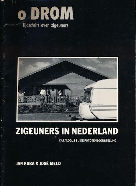 Kuba, Jan & José Melo. - Zigeuners in Nederland.