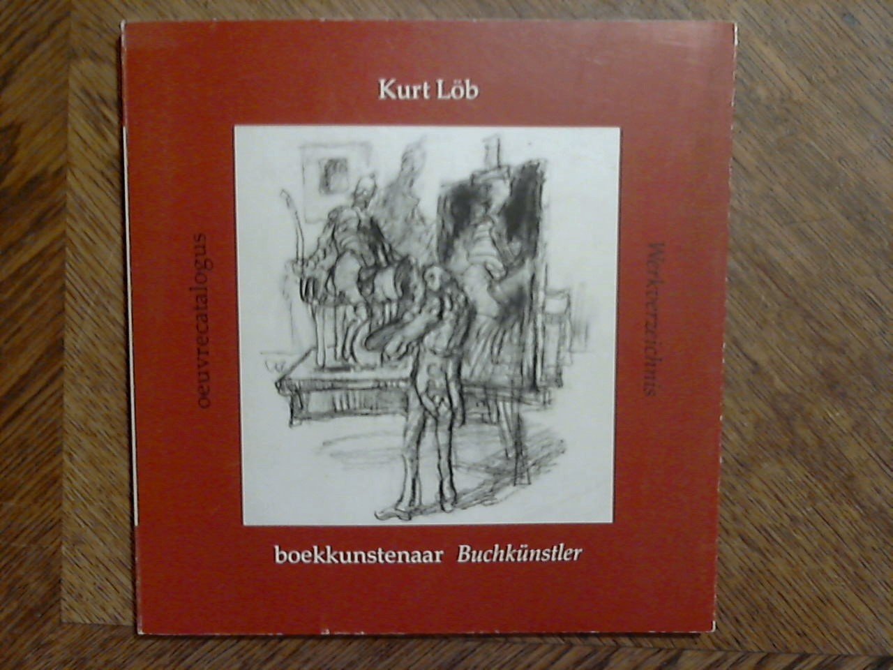 Löb Kurt, ingeleid door Ernst Braches - Kurt Löb /boekkunstenaar / Buchkünstler/ oevrecatalogus / Werkverzeichnis