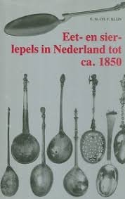 Klijn E. M. CH. F. - Eet-en sierlepels in Nederland tot ca. 1850