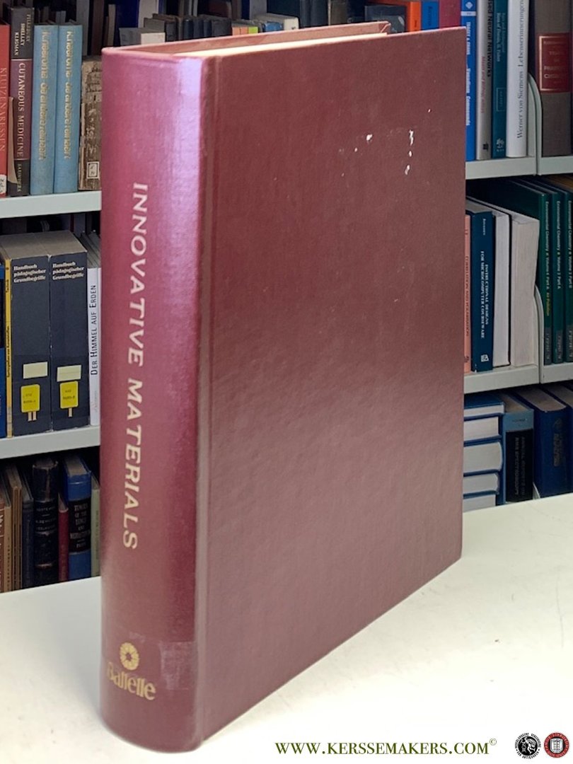 SLIVKA, D.C. , R. FRISCHE and Y. YANASE. - Final report on innovative materials. an evaluation of commercial developments in europe, japan, and the united states. to group member companies.