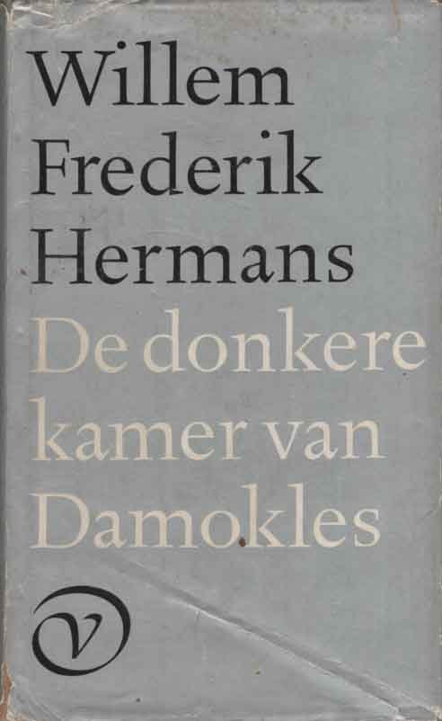 WILLEM FREDERIK HERMANS - De donkere kamer van damokles