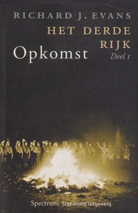 Evans, Richard J. - Het Derde Rijk. Deel 1 Opkomst