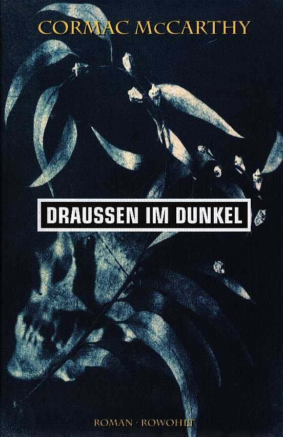 McCarthy, Cormac - Draussen im dunkel