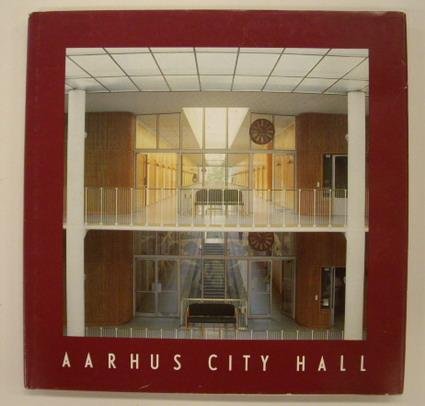 DANISH ARCHITECTURAL PRESS. - Aarhus City Hall.