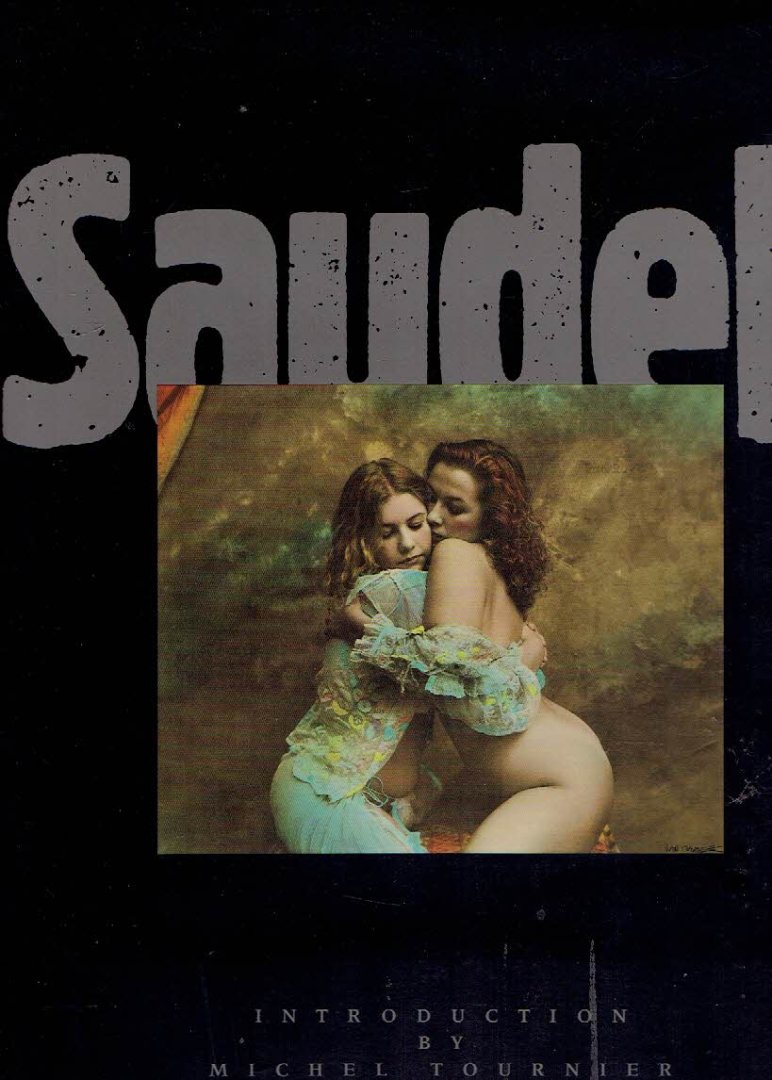 SAUDEK, Jan - Jan Saudek - Life, love, death & other such trifles. Introduction by Michael Tournier. - [Signed].