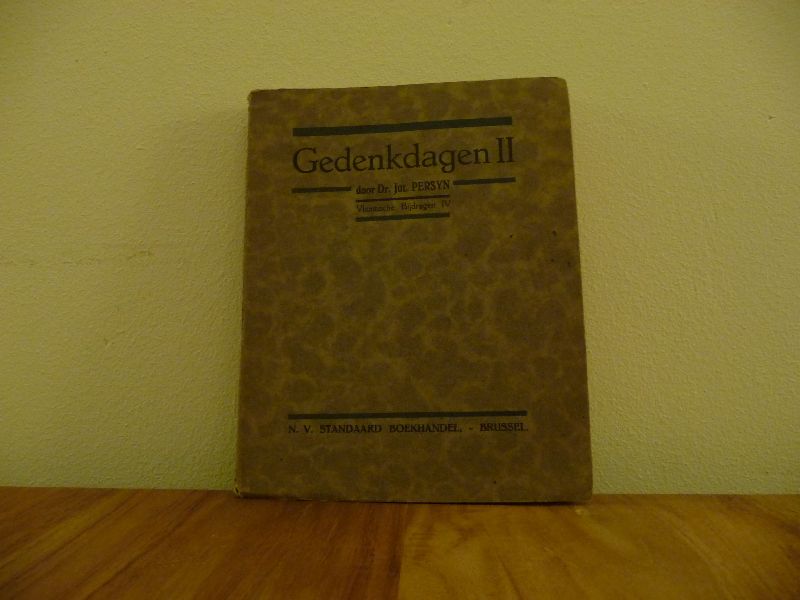 Persyn, Dr. Jul. - Gedenkdagen II met Vlaamsche Bijdragen IV