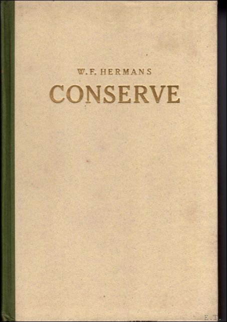 HERMANS, Willem Frederik, - CONSERVE. Eerste druk.