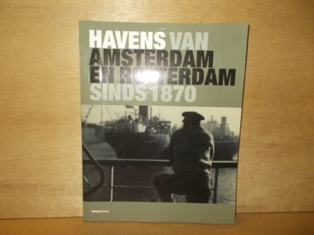 Daalder, R. - Jaarboek Maritieme Musea Havens van Amsterdam en Rotterdam, sinds 1870