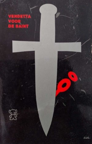 Leslie Charteris [omslag: Dick Bruna] - Vendetta voor de Saint [Originele titel: Vendetta for the Saint]
