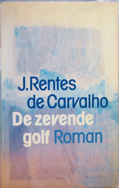Carvalho, J. Rentes de - De zevende golf