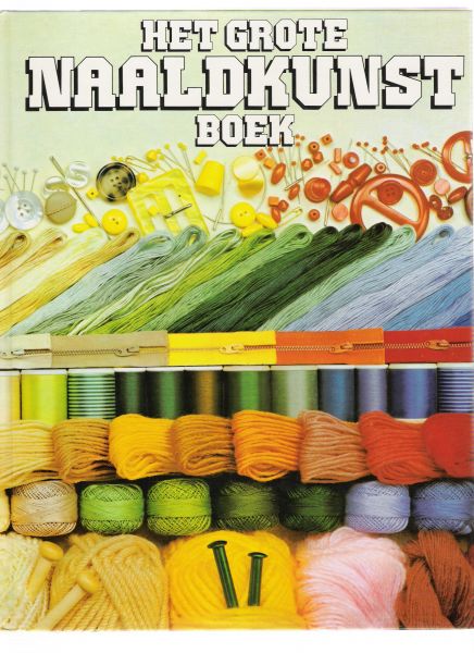 terwijden-de bruin, a.l. ( vertaling en bewerking ) - het grote naaldkunst boek