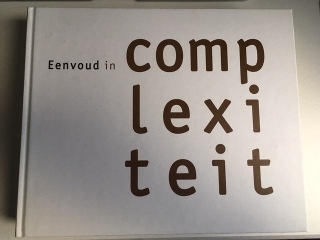 Mulder, Arno, Hans en Theo - Eenvoud in Complexiteit