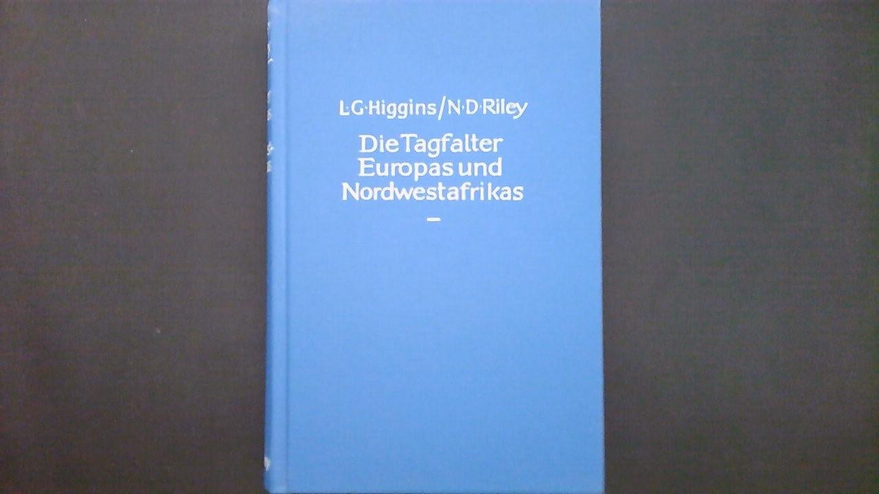 Higgins, Lionel G./ Riley - Die Tagfalter Europas und Nordwestafrikas - Ein Taschenbuch für Biologen und Naturfreunde. 1145 Abbildungen im Text und auf Tafeln, davon 760 farbig nach Zeichnungen