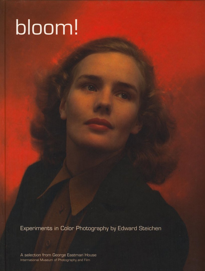 Mosar, Christian e.a. - Bloom! Experiments in Color Photography by Edward Steichen (Frans-Engels)