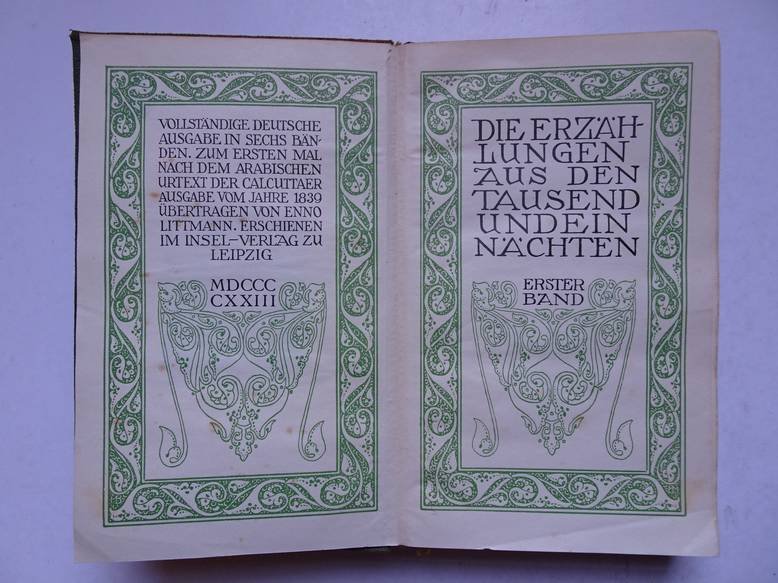 Littmann, Enno (translation). - Die Erzählungen aus den Tausend und Ein Nächten. Vollständige Deutsche Ausgabe in sechs Bänden. Zum ersten Mal nach dem Arabischen Urtext der Calcuttaer Ausgabe vom Jahre 1839. All six volumes, complete set.