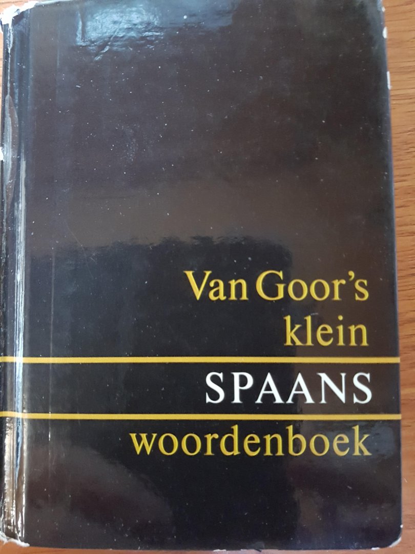 redactie - Van Goor's  klein Spaans woordenboek Spaans-Nederlands & Nederlands-Spaans
