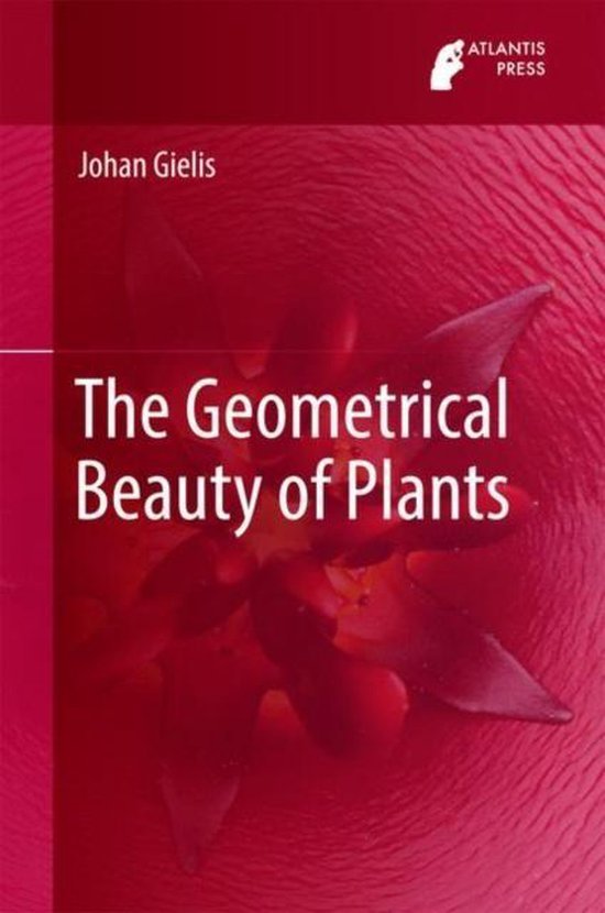 Johan Gielis - The Geometrical Beauty of Plants