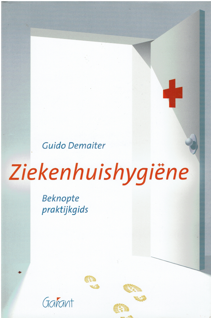 Guido Demaiter - Ziekenhuishygiene Een beknopte praktijkgids