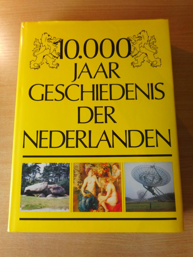 Jansma, Klaas en Meindert Schroor (red) - 10.000 jaar geschiedenis der Nederlanden