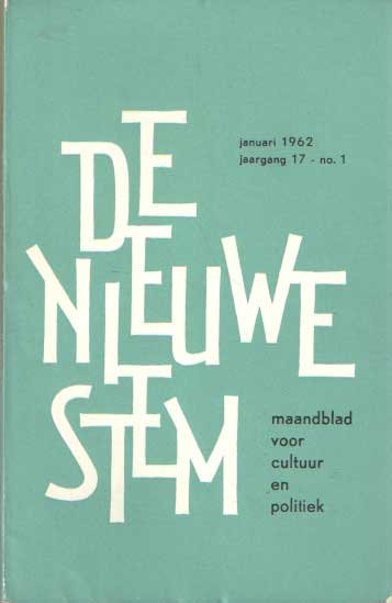 Donkersloot, N. e.a. (redactie) - De nieuwe stem. Maandblad voor cultuur en politiek. Jaargang 17, 1962. De nummers 1 t/m 12 (compleet)