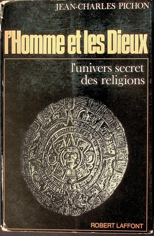 Pichon, Jean-Charles - L'Homme et les Dieux. Histoire thématique de l'humanité