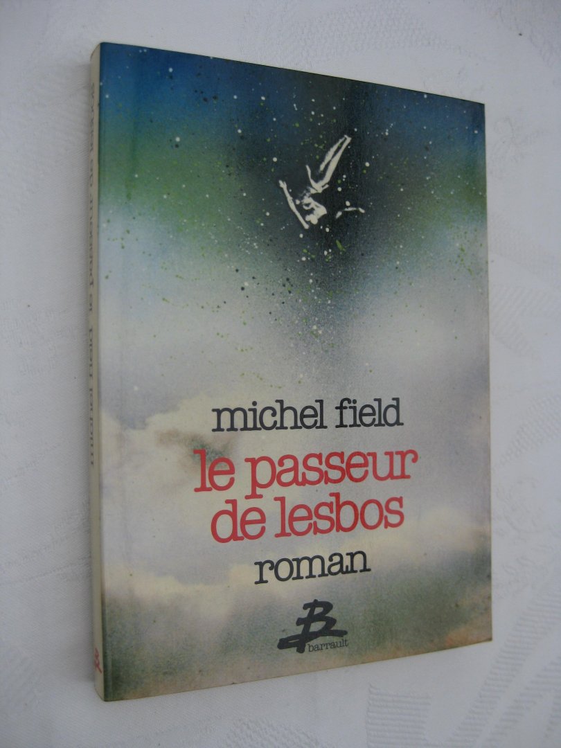 Field, Michel - Le passeur de Lesbos.