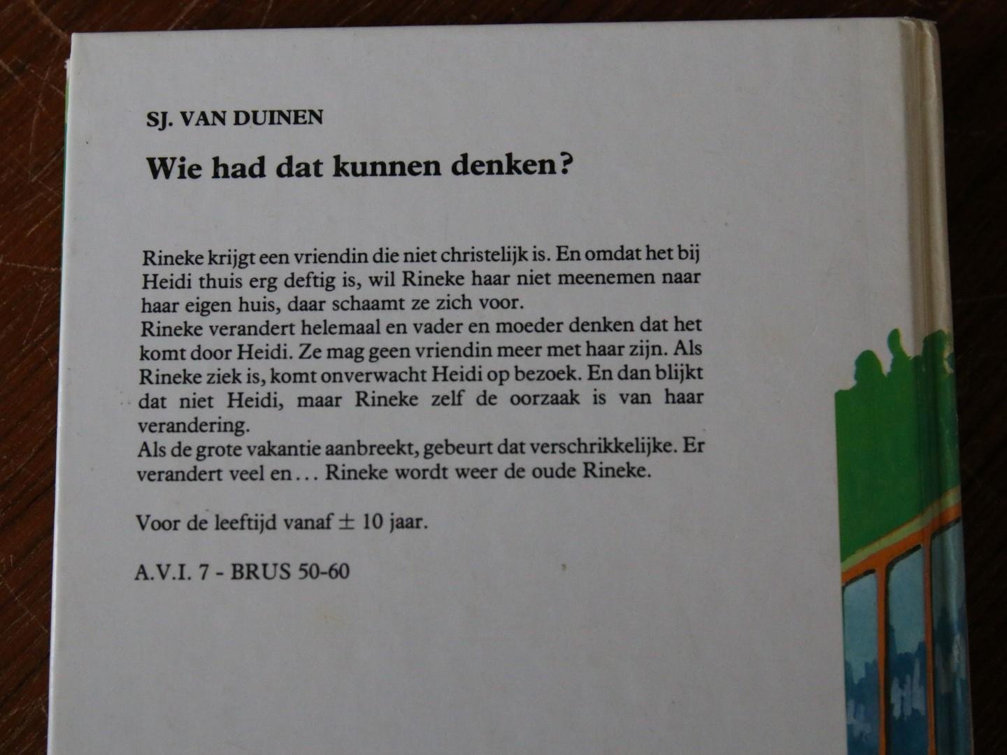 Duinen, Sj. van - Wie had dat kunnen denken & Hoe alles anders werd & Marisca