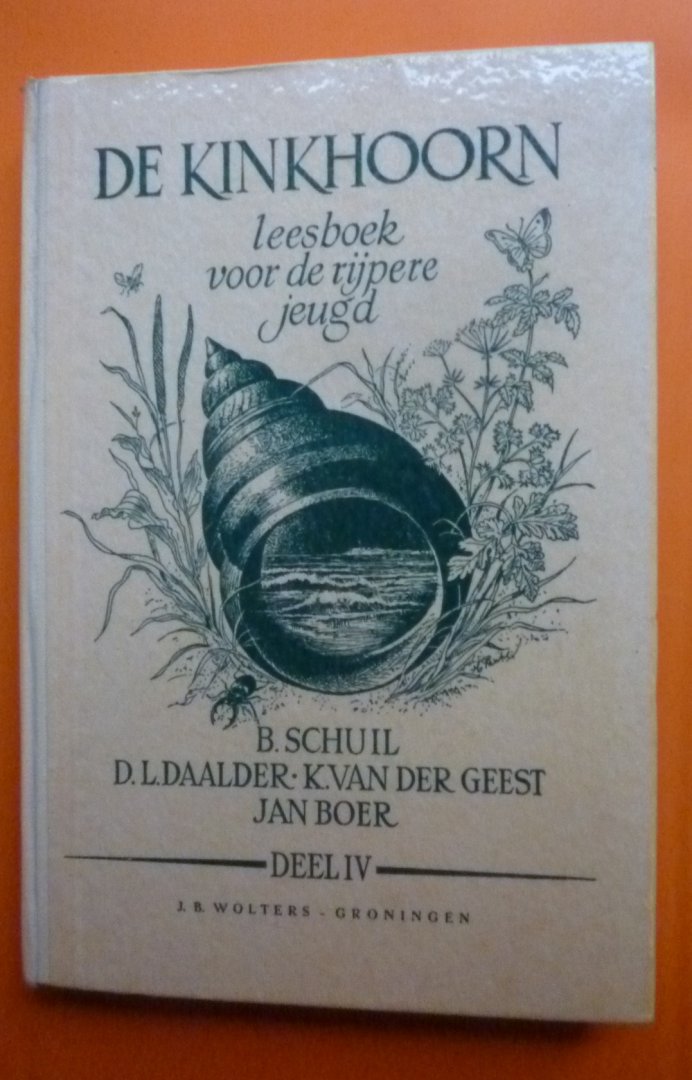 Schuil, Daalder, v.d.Geest en Boer - De Kinkhoorn deel IV  leesboek voor de rijpere jeugd