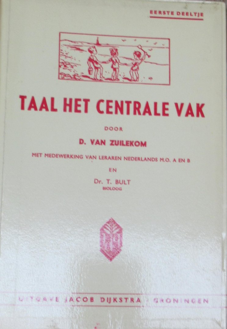 Zuilekom, D. van - Taal het centrale vak