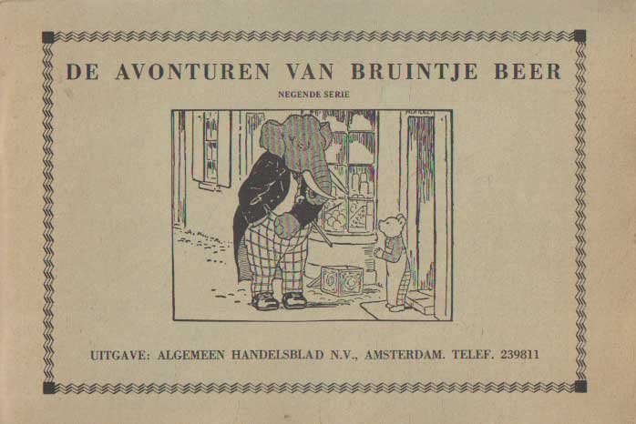  - De avonturen van Bruintje Beer. Negende serie. 1. Bruintje Beer gaat uit logeren. 2. Bruintje Beer wordt winkelbediende. 3. Bruintje Beer gaat uit met Wim Das en Freddie Snuit