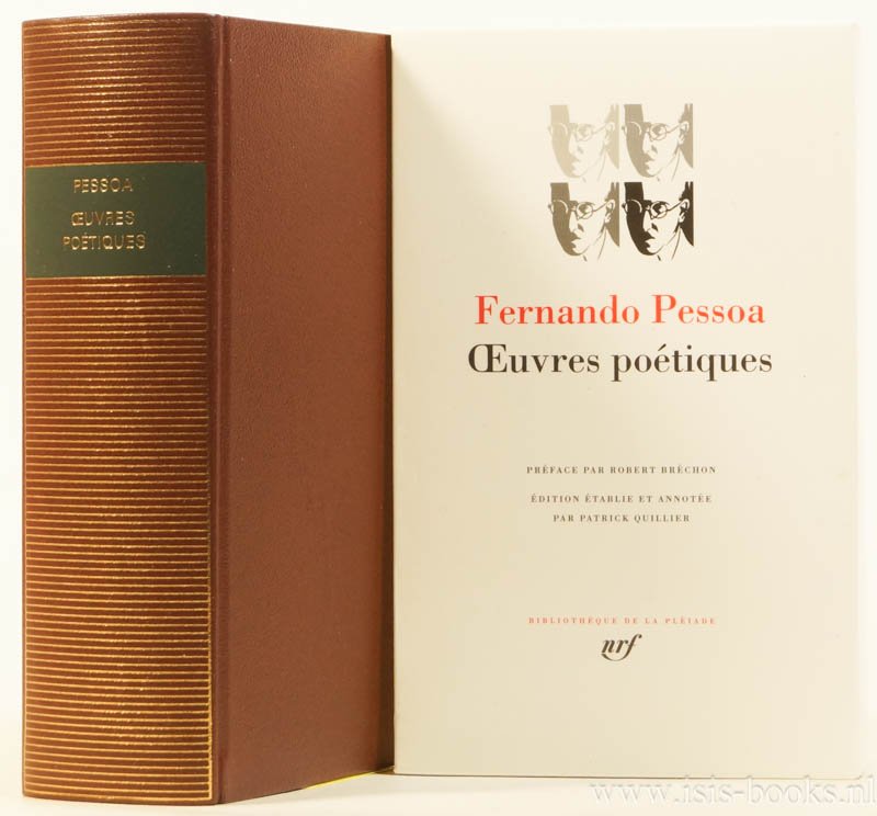 PESSOA, F. - Oeuvres poétiques. Préface par Robert Bréchon. Édition établie par Patrick Quillier.