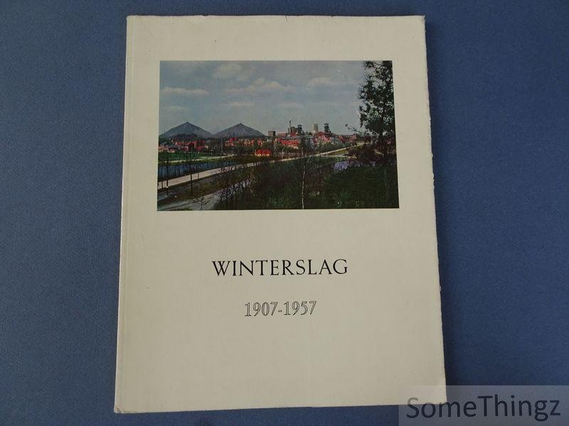 N/A. - Charbonnages de Winterslag 1907-1957.