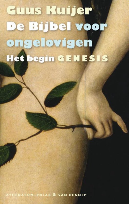 De bijbel voor ongelovigen - 1 Het begin. Genesis