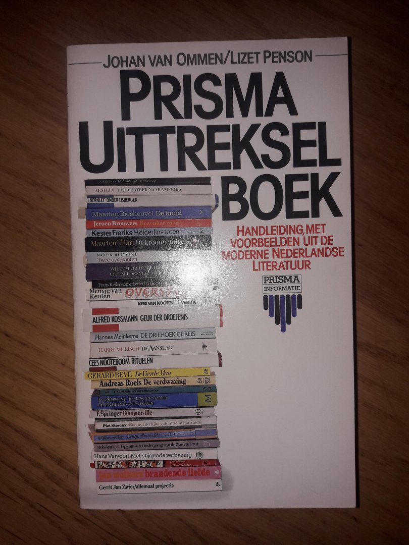 Ommen, Johan van, en Lizet Penson - Prisma Uittreksel Boek: Handleiding, met voorbeelden uit de moderne nederlandse literatuur