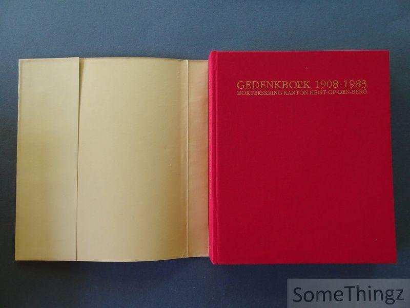 Vanparijs, Paule / Mertens, J. et al. (red.) - Gedenkboek 1908-1983. Dokterskring kanton Heist-op-den-Berg.