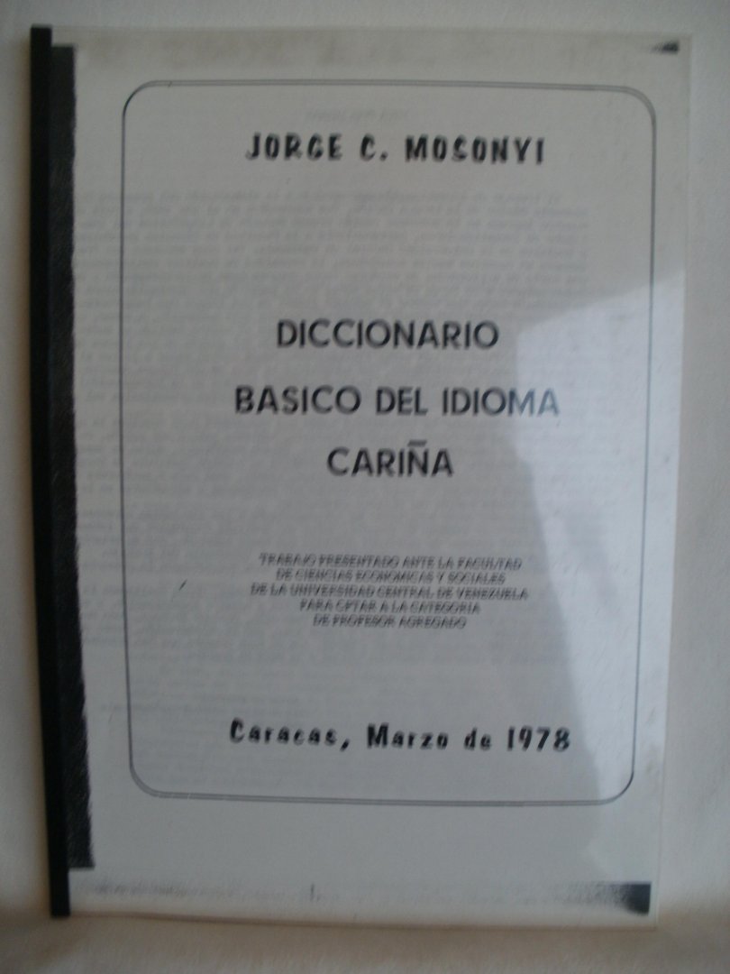 Mosonyi, Jorge C. - Diccionario Basico del Idioma Carina.