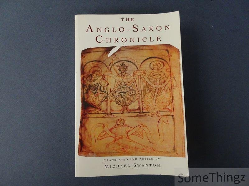Swanton, Michael (Ed.). - The Anglo-Saxon chronicle.