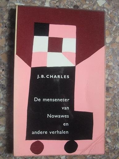 Charles, J.B. - De menseneter van Nowawes en andere verhalen