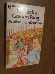 Danahue, Marilyn Cram - To catch a golden ring