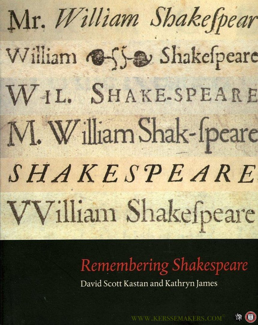 KASTAN, David Scott / JAMES, Kathtyn - Remembering Shakespeare.