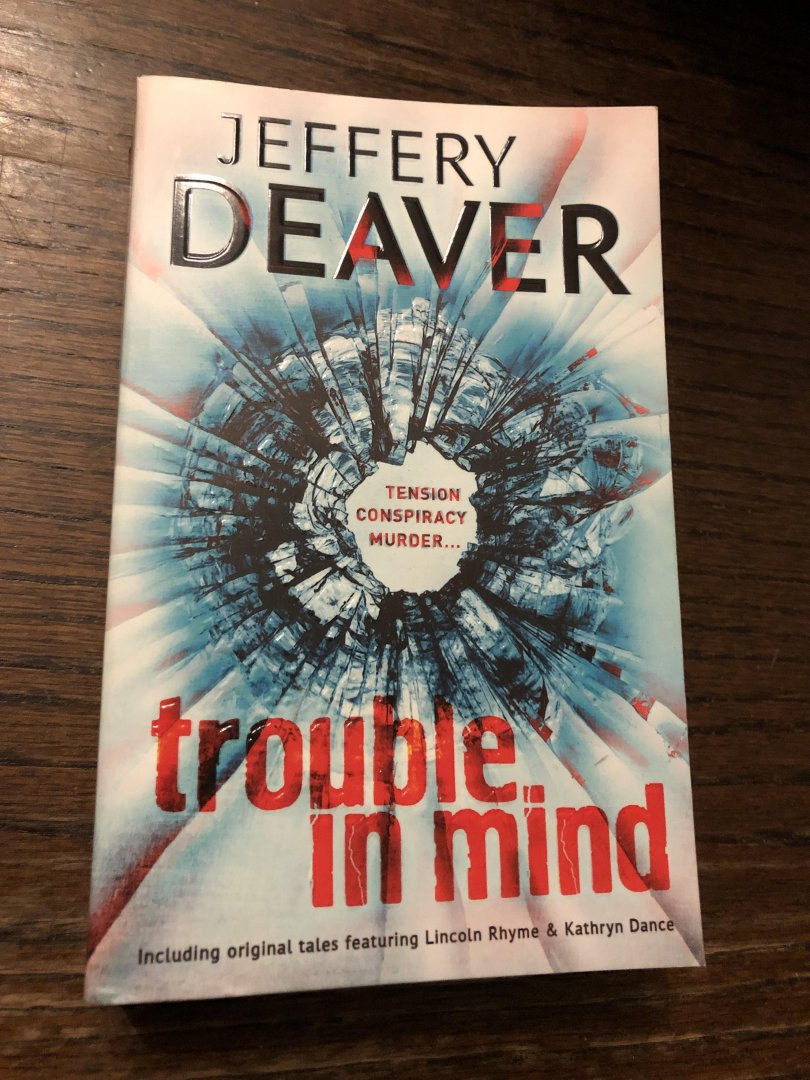 Deaver, Jeffery - Trouble In Mind