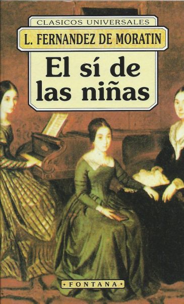 Fernandez de Moratin, L. - El sÍ de las niñas