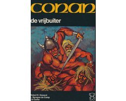 Robert E. Howard - Conan de vrybuiter